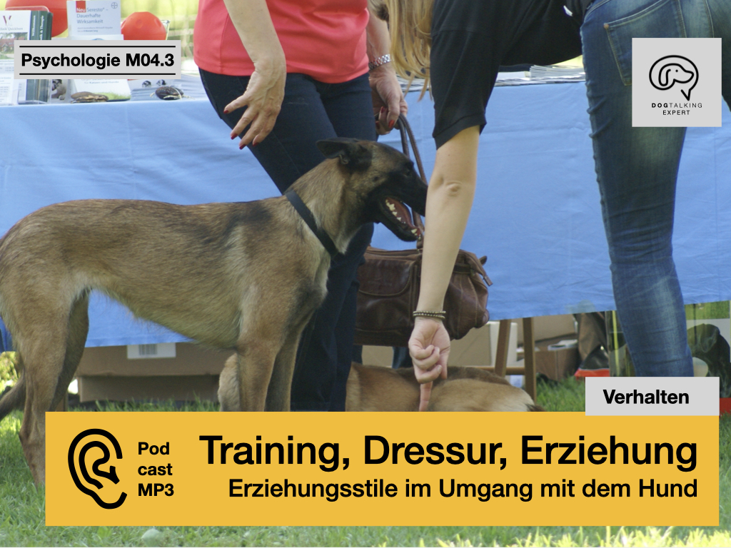 Audio M04.3 Training, Dressur, Erziehung - Erziehungsstile im Umgang mit dem Hund