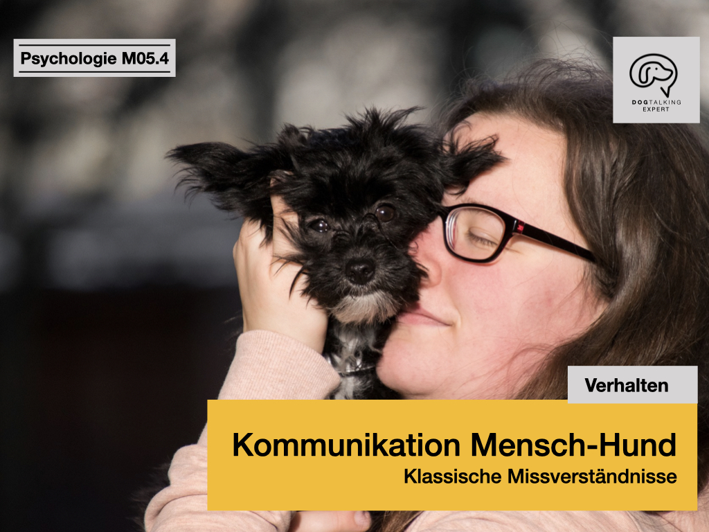 M05.4 Kommunikation Mensch-Hund - Klassische Missverständnisse